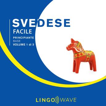 [Italian] - Svedese Facile - Principiante base - Volume 1 di 3