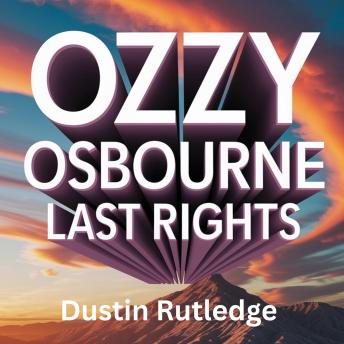 Ozzy Osbourne Last Rights