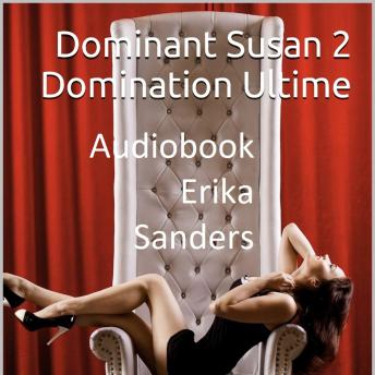 [French] - Dominant Susan 2. Domination Ultime: Dominant Susan 2 Vol. 9 et dernier