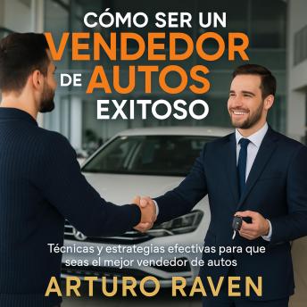 [Spanish] - Cómo ser un vendedor de Autos Exitoso