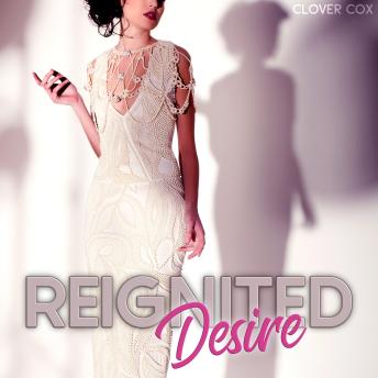 Reignited Desire