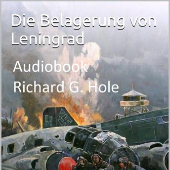 [German] - Die Belagerung von Leningrad: Ein Roman aus dem Zweiten Weltkrieg