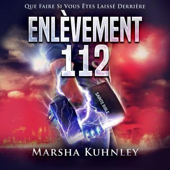[French] - Enlèvement 112: Que Faire Si Vous Êtes Laissé Derrière