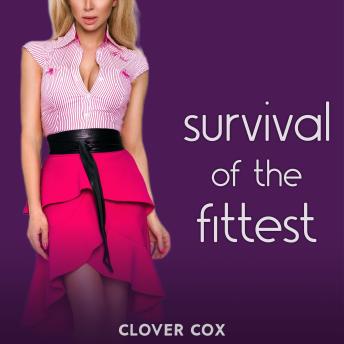 Survival of the Fittest