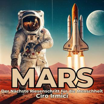 [German] - Mars: Der Nächste Riesenschritt für die Menschheit