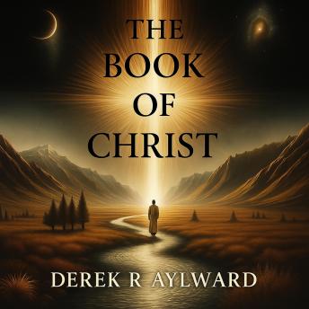 The Book of Christ: A Journey Beyond the Wilderness