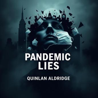 Psychosis and the Pandemic Lies: 'Revolutionize your understanding of psychosis! Dive into compelling audio lessons that unveil the truth behind the pandemic lies.'