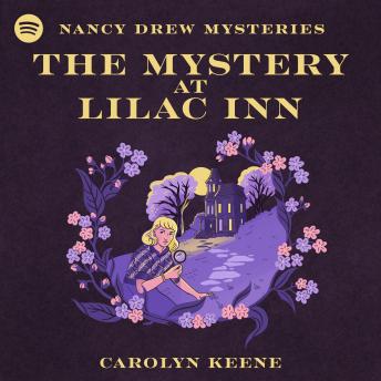 The Mystery at Lilac Inn: Nancy Drew Mysteries