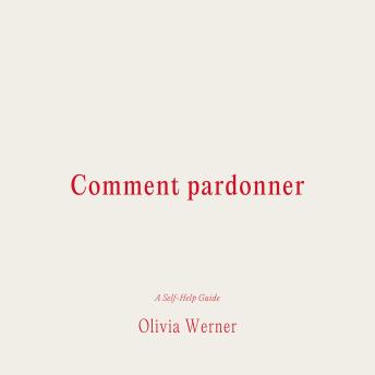 [French] - Comment pardonner