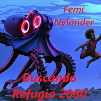 [Spanish] - Buscando Refugio 2060