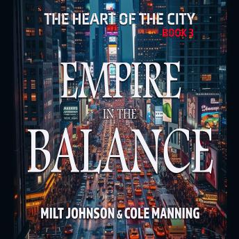 The Heart of the City Book 3: Empire in the Balance
