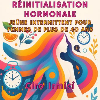 [French] - Réinitialisation Hormonale : Jeûne Intermittent pour Femmes de Plus de 40 Ans