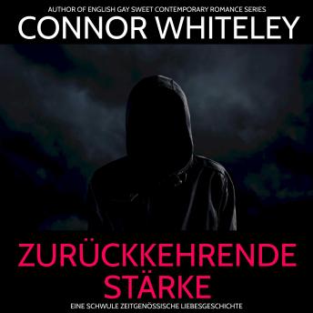 [German] - Zurückkehrende Stärke: Eine schwule zeitgenössische Liebesgeschichte