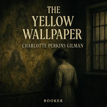 The Yellow Wallpaper