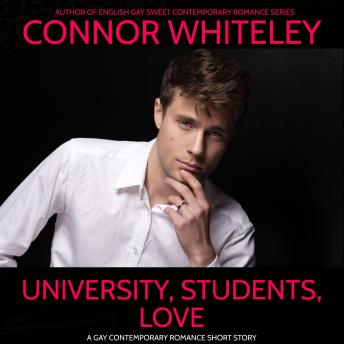 University, Students, Love: A Gay University Romance Short Story
