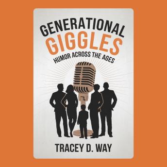 Generational Giggles: Humor Across the Ages