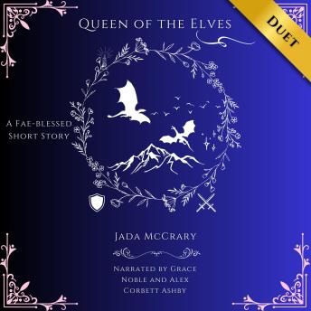 Queen of the Elves: A Fae-blessed Short Story