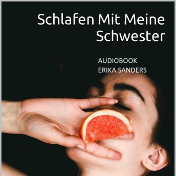 [German] - Schlafen Mit Meine Schwester: Meine Schwester Vol. 4