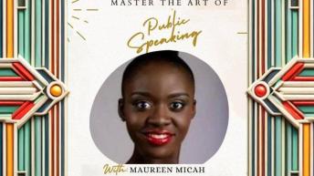 'Master The Art Of Public Speaking, With Maureen Micah!': From Fear to Confidence—Your Ultimate Guide to Speaking with Impact