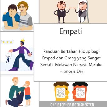 [Indonesian] - Empath: Panduan Bertahan Hidup bagi Empath dan Orang yang Sangat Sensitif Melawan Narsisis Melalui Hipnosis Diri