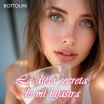 [Spanish] - La dieta secreta de mi hijastra: Cuento erótico tabú