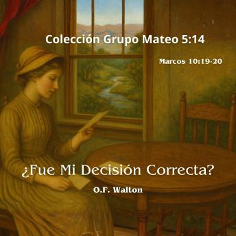 [Spanish] - ¿Fue Mi Decisión Correcta?