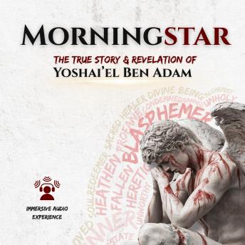 Morningstar: A True Story and Revelation