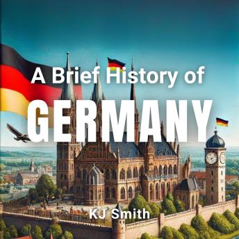 A Brief History of Germany