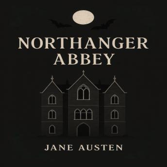 Northanger Abbey