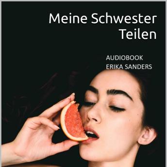 [German] - Meine Schwester Teilen: Meine Schwester Vol. 3