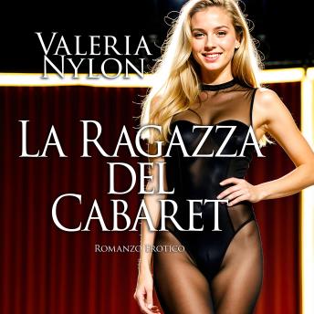[Italian] - La Ragazza del Cabaret | Romanzo Erotico