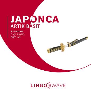 [Turkish] - Japonca Artık Basit - Sıfırdan Başlangıç - Cilt 1/3