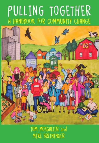 Pulling Together: A Handbook For Community Change - Mike Breininger