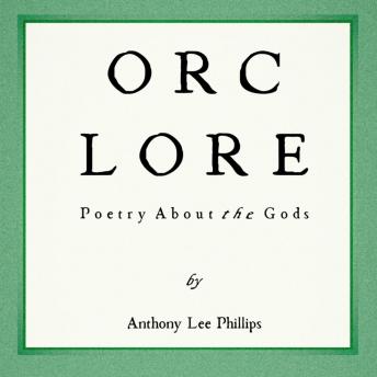 ORC LORE: Poetry About the Gods