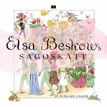 [Swedish] - Elsa Beskows Sagoskatt: 15 älskade sagor