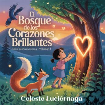 [Spanish] - El bosque de los corazones brillantes: Una aventura de amistad y empatía