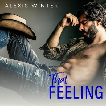 That Feeling: A Small Town Romance