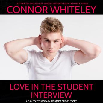 Love In The Student Interview: A Gay University Romance Short Story