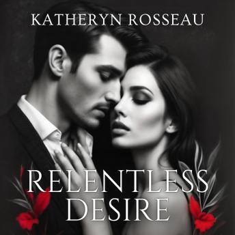 Relentless Desire