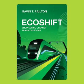 EcoShift: Engineering Cleaner Transit Systems