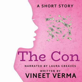 The Con: A short story