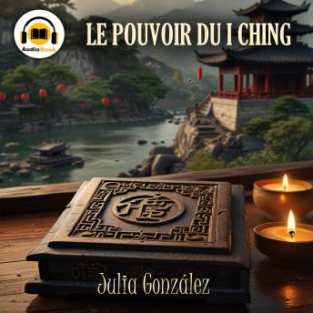 [French] - Le Pouvoir du I Ching