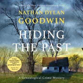 Hiding The Past: A Morton Farrier, Forensic Genealogist Story