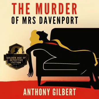 The Murder of Mrs. Davenport: A Golden Age Mystery