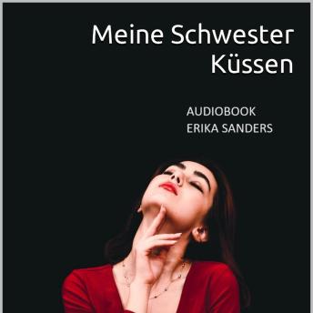 [German] - Meine Schwester Küssen: Meine Schwester Vol. 2