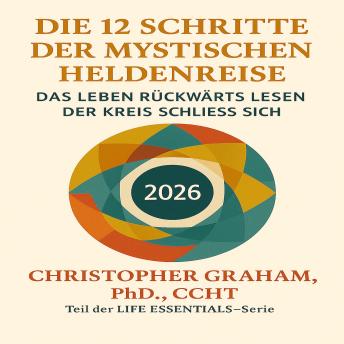 [German] - DIE 12 SCHRITTE DER MYSTISCHEN HELDENREISE