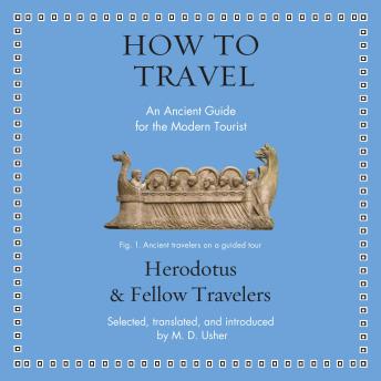How to Travel: An Ancient Guide for the Modern Tourist