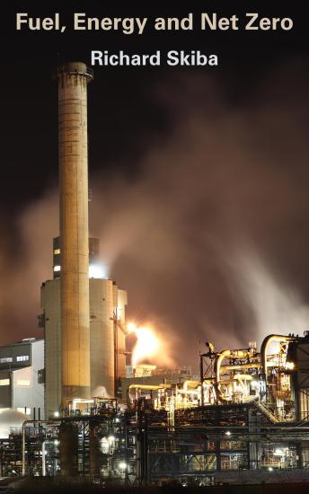 Fuel, Energy and Net Zero - Richard Skiba