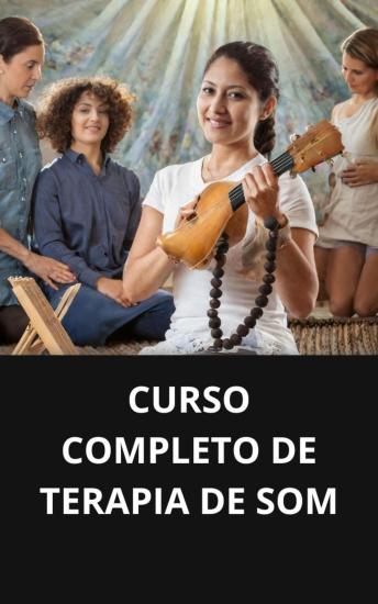 [Portuguese] - CURSO COMPLETO DE TERAPIA DE SOM