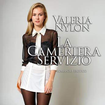 [Italian] - La Cameriera Servizio | Romanzo Erotico